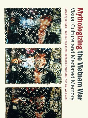 cover image of Mythologizing the Vietnam War